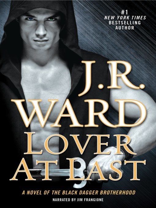 Title details for Lover at Last by J.R. Ward - Available